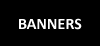 Banners